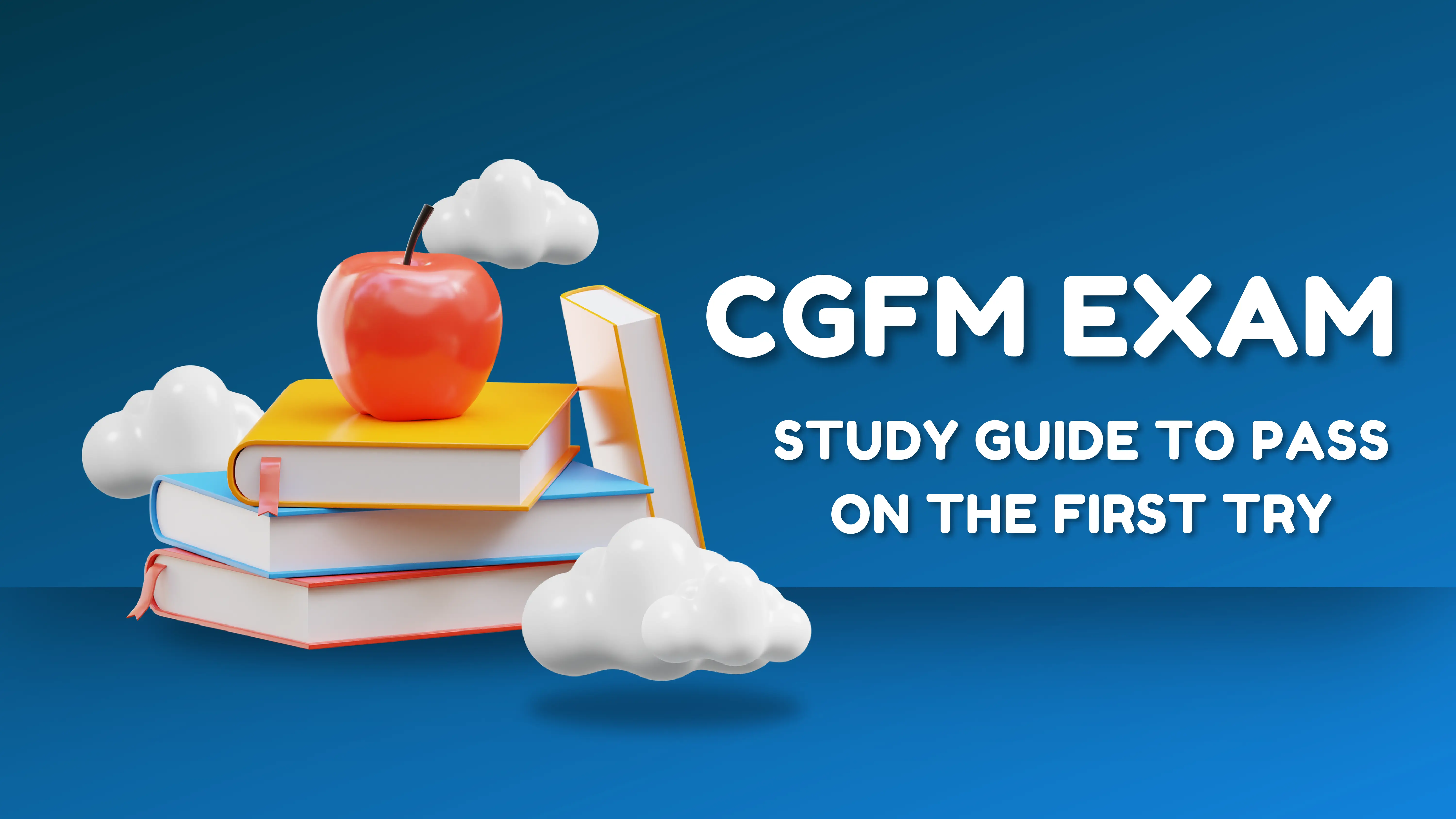 CGFM Certification: Everything You Need to Know to Pass